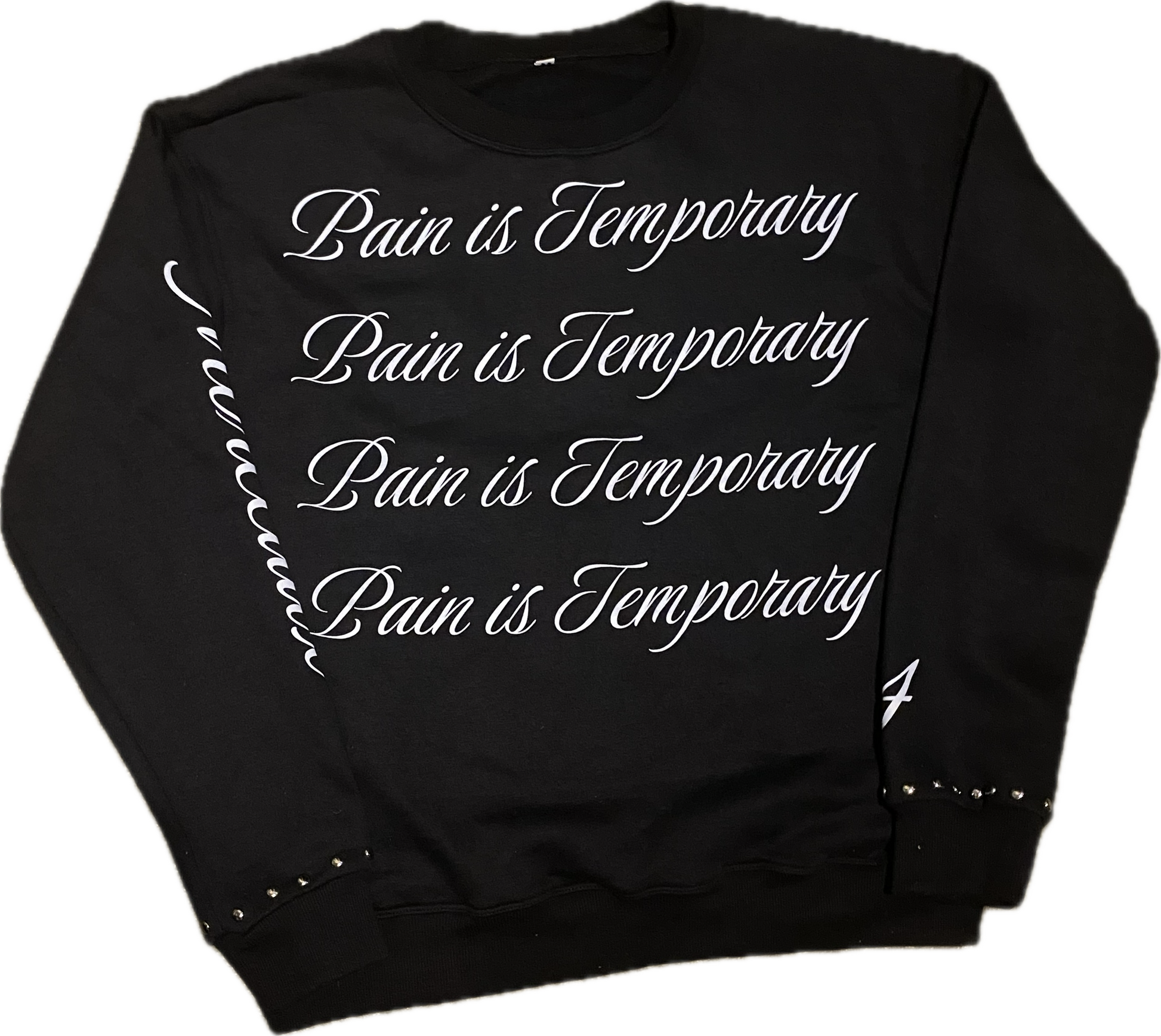 “Pain is Temporary” Long Sleeve